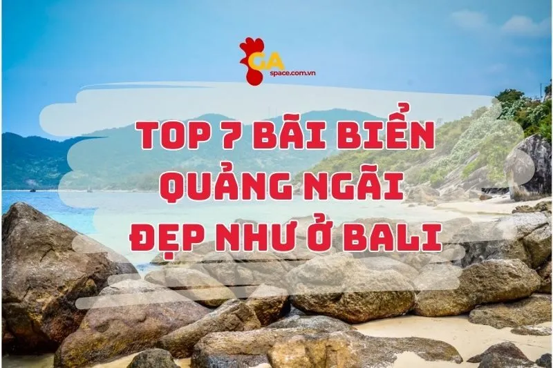 Top những bãi biển Quảng Ngãi đẹp mê hồn 2025
