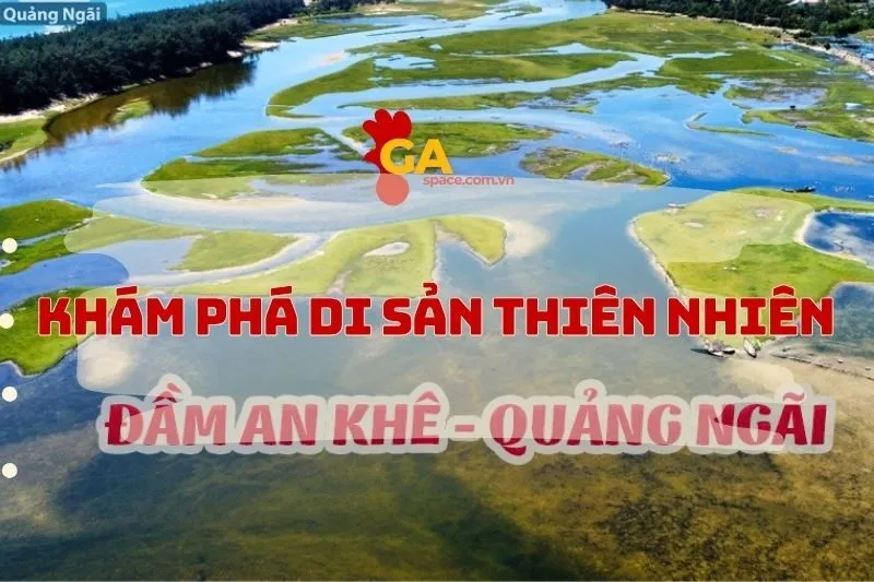 Khám Phá Vẻ Đẹp Thiên Nhiên Đầm An Khê Quảng Ngãi