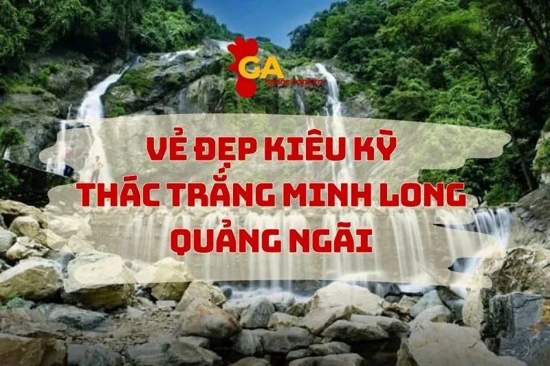 Thác Trắng Minh Long Quảng Ngãi 2025